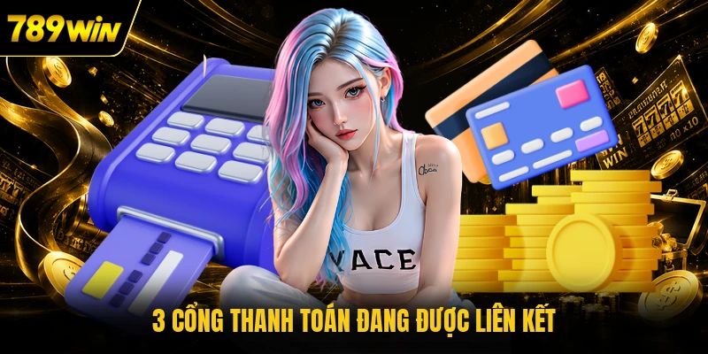 3 cổng thanh toán đang được liên kết