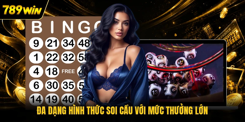 Đa dạng hình thức soi cầu với mức thưởng lớn