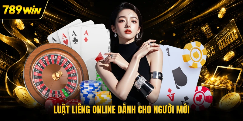 Luật Liêng online dành cho người mới