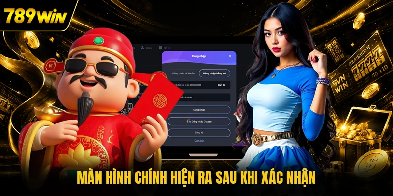 Màn hình chính hiện ra sau khi xác nhận