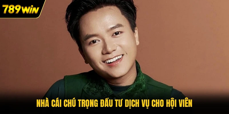 Nhà cái chú trọng đầu tư dịch vụ cho hội viên