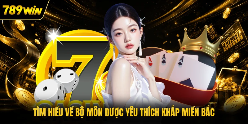 Tìm hiểu về bộ môn được yêu thích khắp miền Bắc