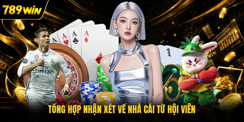 Tổng hợp nhận xét về nhà cái từ hội viên